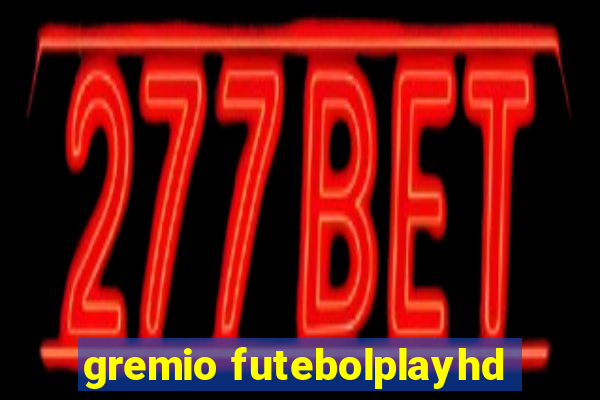 gremio futebolplayhd