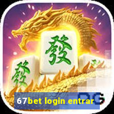 67bet login entrar