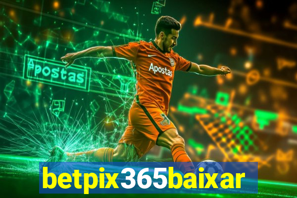 betpix365baixar