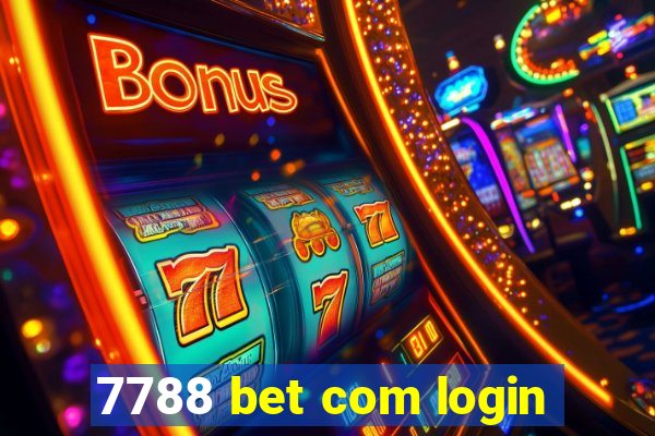 7788 bet com login