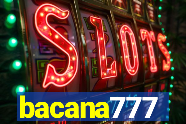 bacana777