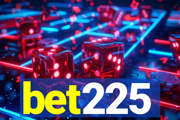 bet225