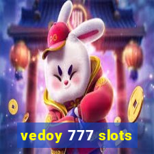 vedoy 777 slots