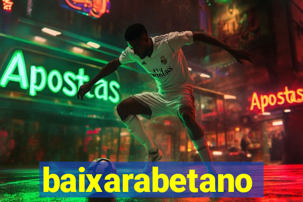 baixarabetano