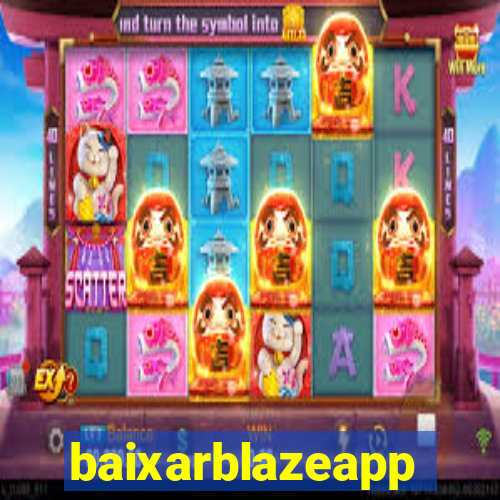 baixarblazeapp