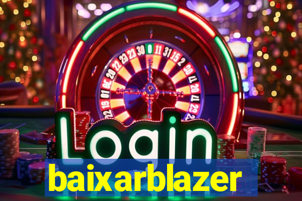 baixarblazer