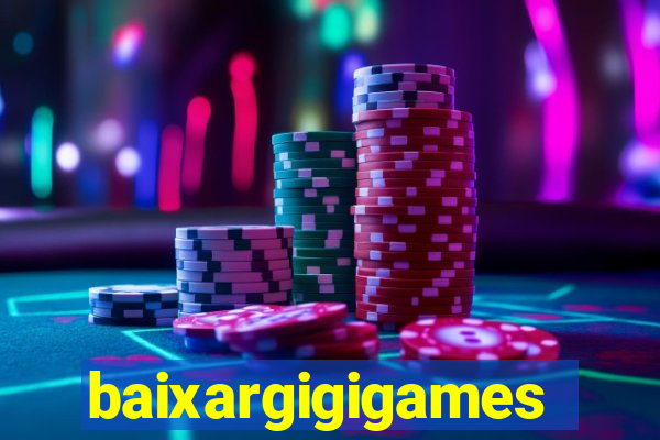 baixargigigames