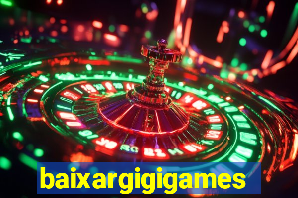 baixargigigames
