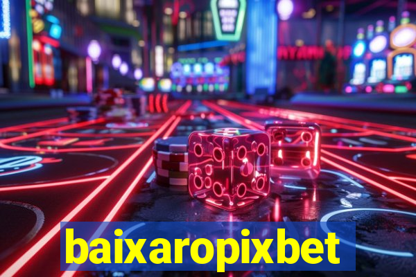 baixaropixbet