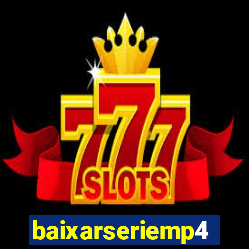 baixarseriemp4