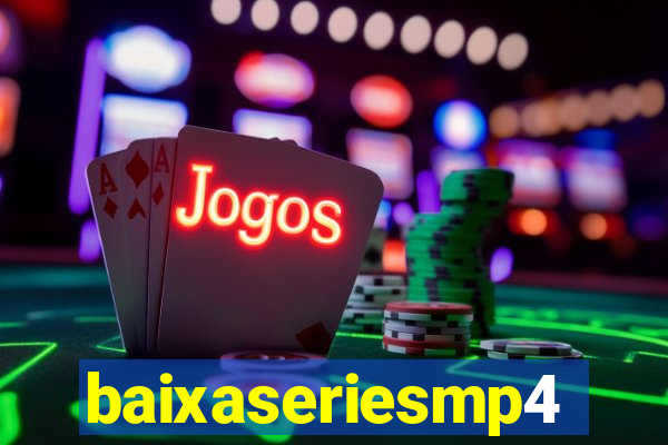 baixaseriesmp4