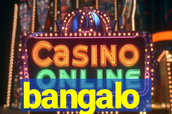 bangalo