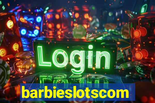 barbieslotscom