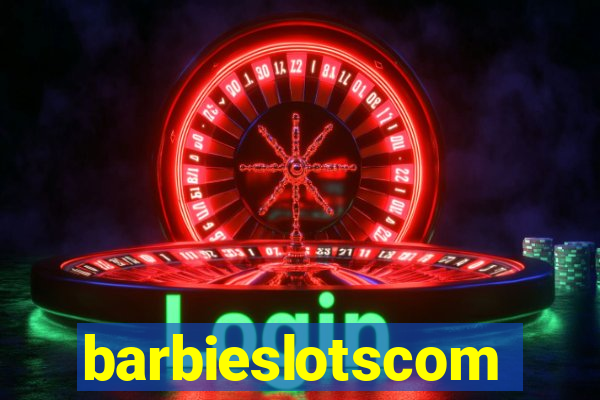 barbieslotscom