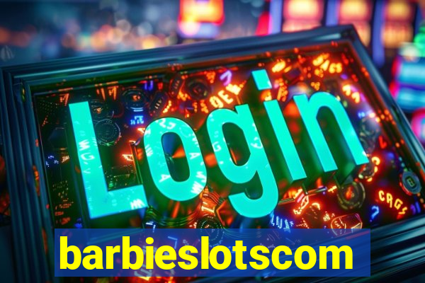barbieslotscom