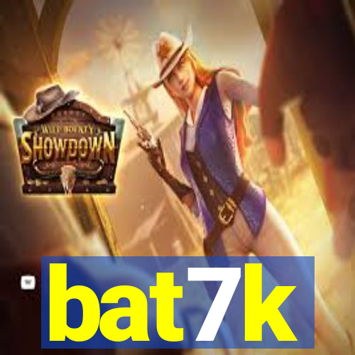 bat7k
