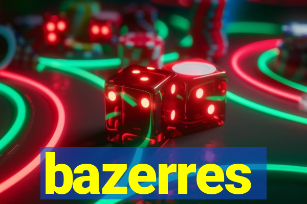 bazerres