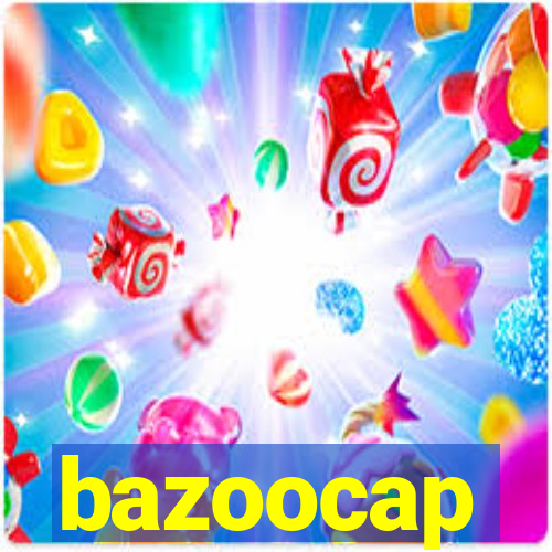 bazoocap