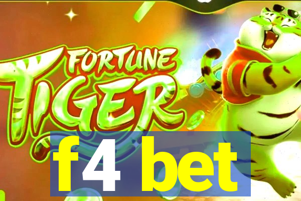 f4 bet