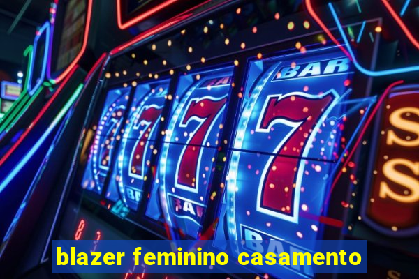 blazer feminino casamento