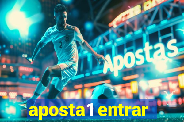 aposta1 entrar