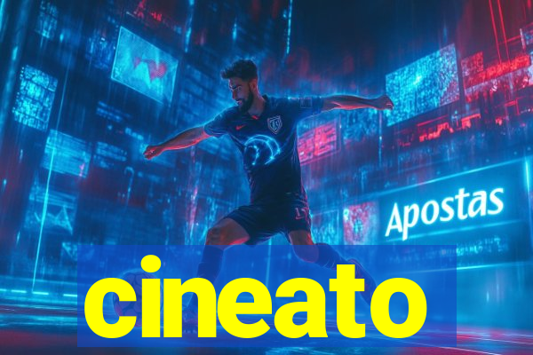 cineato