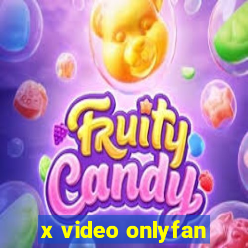 x video onlyfan