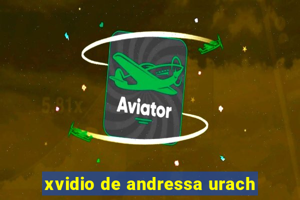 xvidio de andressa urach