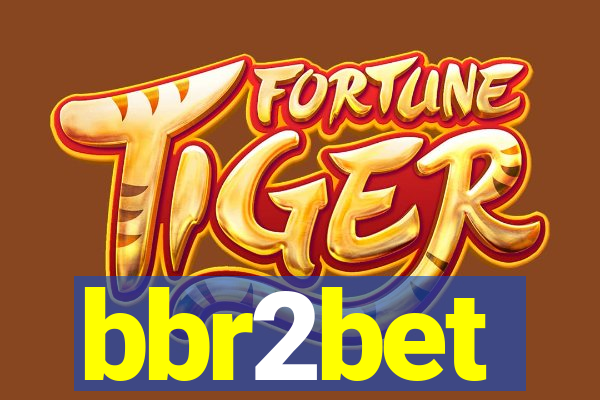 bbr2bet