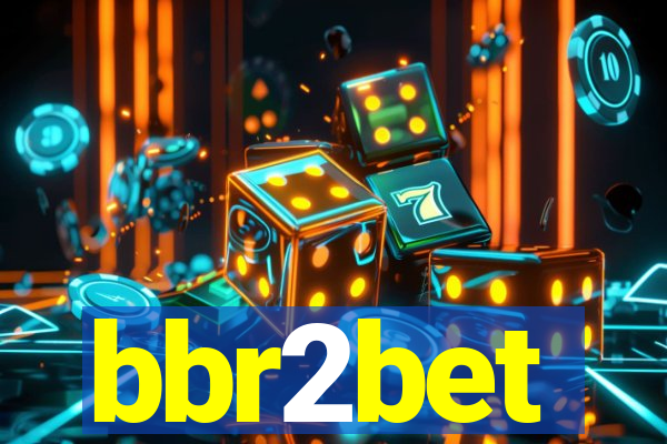 bbr2bet