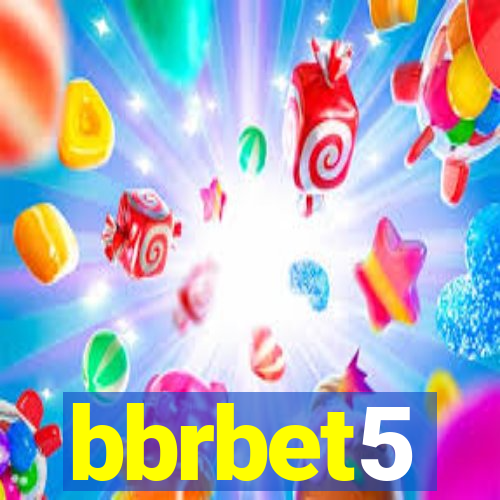 bbrbet5