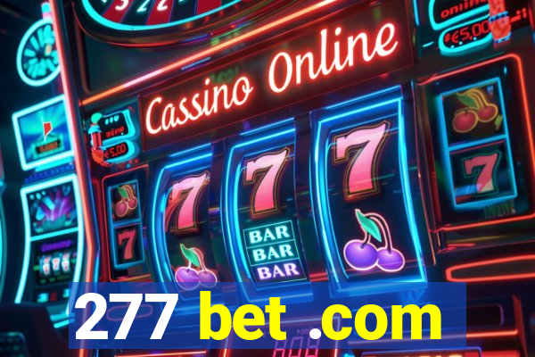 277 bet .com