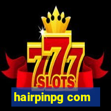 hairpinpg com