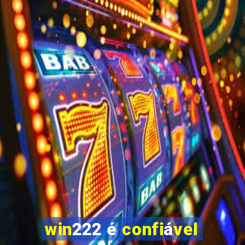 win222 é confiável
