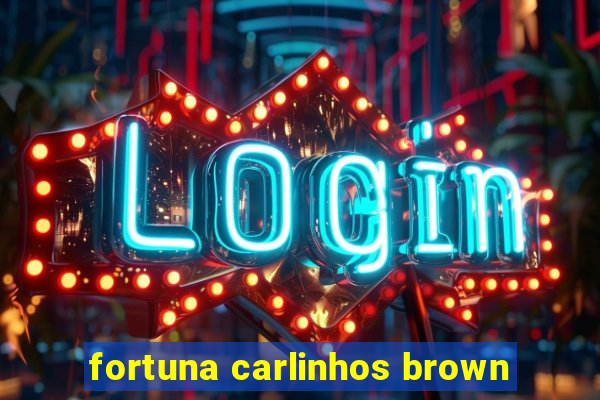 fortuna carlinhos brown
