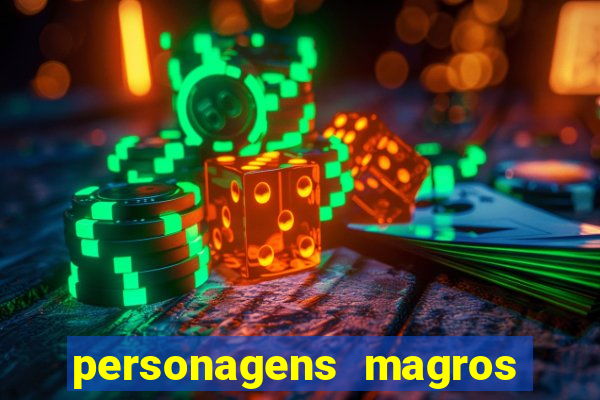 personagens magros de desenhos