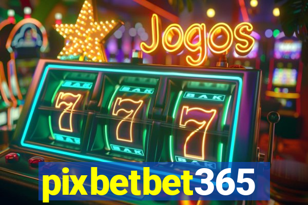 pixbetbet365