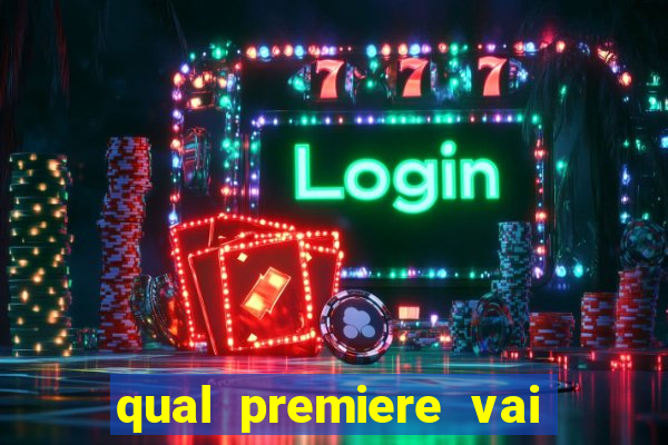 qual premiere vai passar o jogo do inter