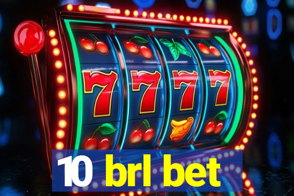 10 brl bet