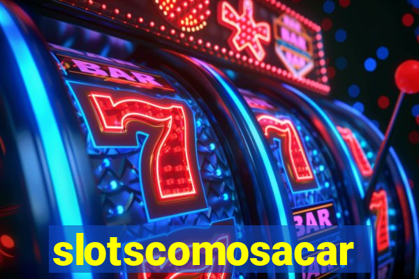 slotscomosacar