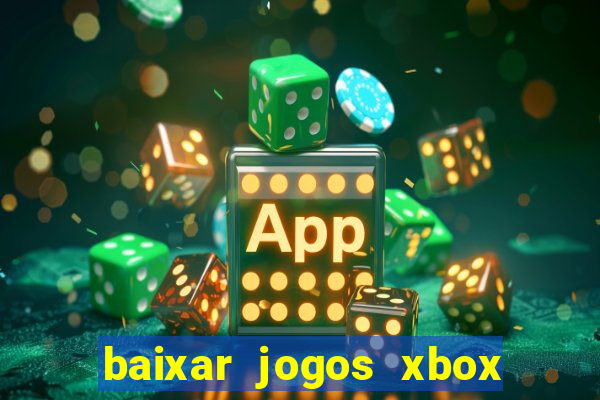 baixar jogos xbox 360 usando utorrent