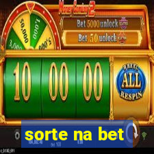 sorte na bet