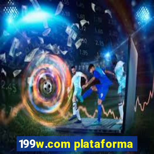 199w.com plataforma