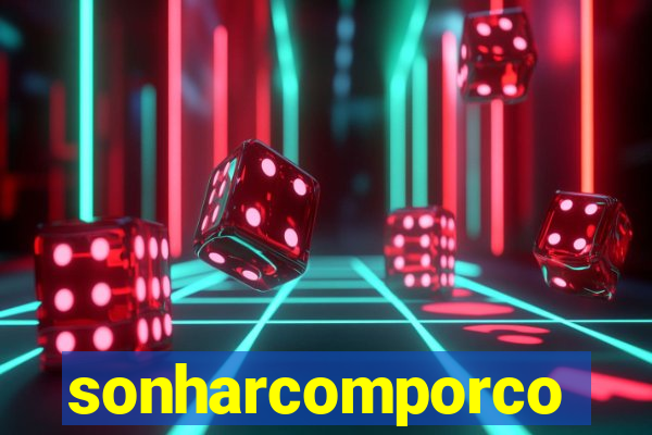 sonharcomporco