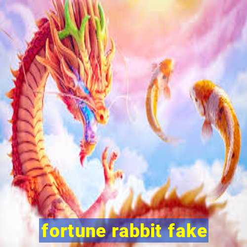 fortune rabbit fake