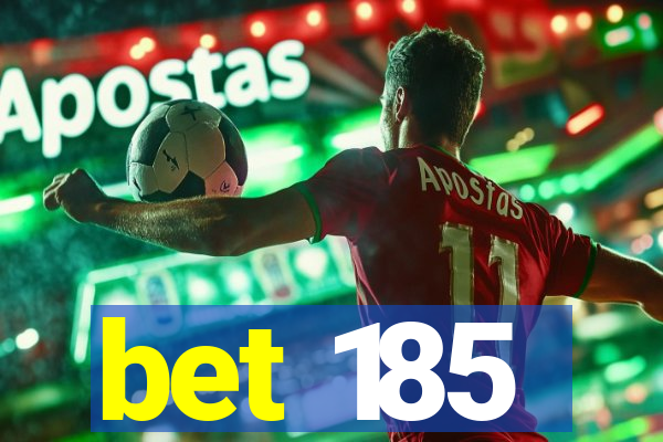bet 185
