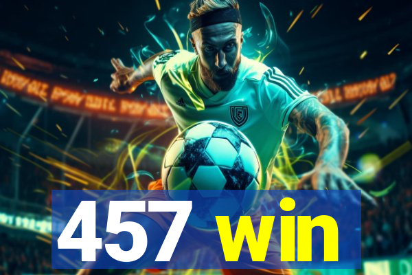 457 win