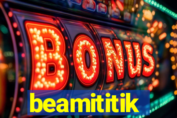 beamititik