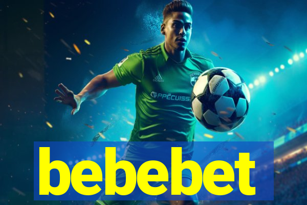 bebebet