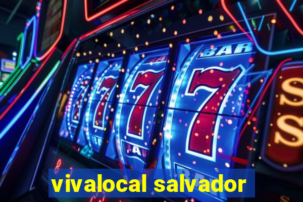 vivalocal salvador
